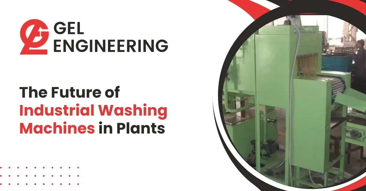 The Future of Industrial Washing Machines in Plants