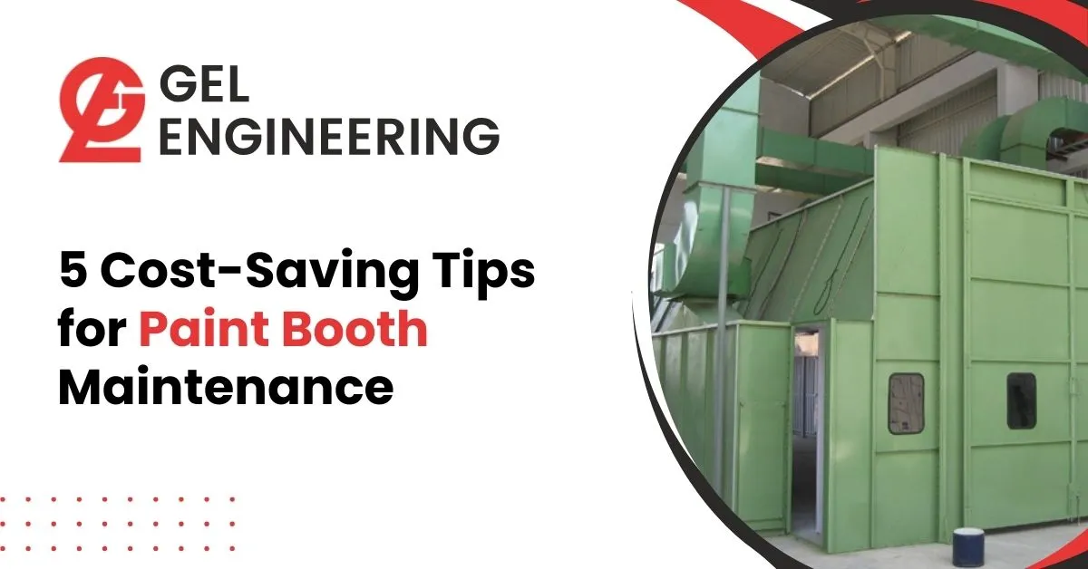 5 Cost-Saving Tips for Paint Booth Maintenance