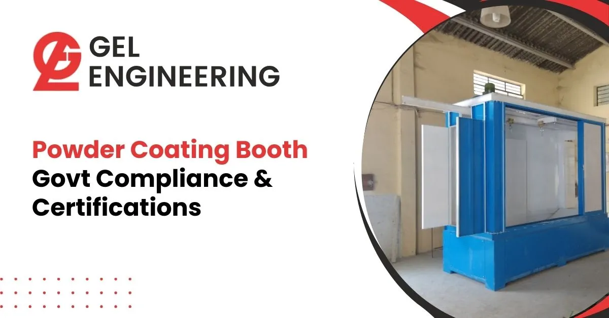 Powder Coating Booth Govt Compliance & Certifications