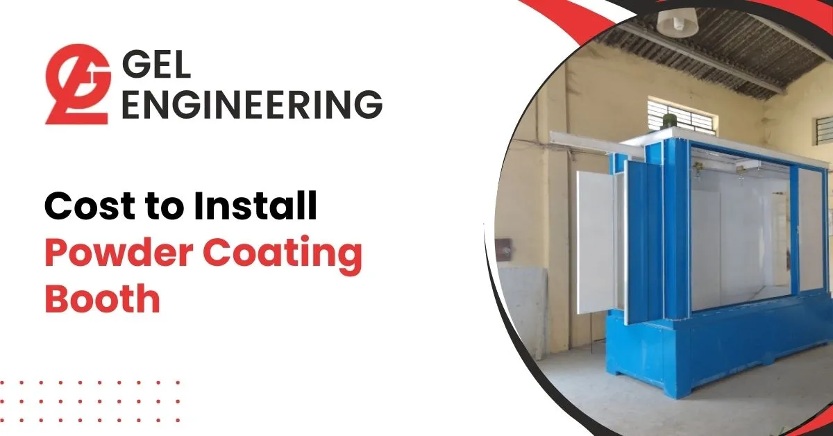 Cost to Install Powder Coating Booth