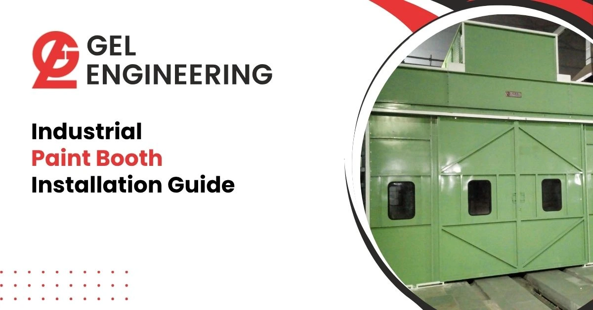 Industrial Paint Booth Installation Guide